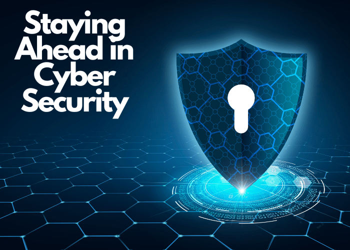 Staying ahead in cyber security Strategies part 2(05)
